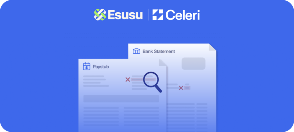 Esusu has acquired Celeri! We're working to prevent fraud in the residential real estate industry